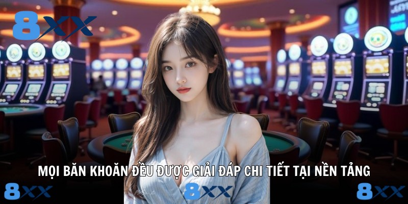 Mọi băn khoăn đều được giải đáp chi tiết tại nền tảng