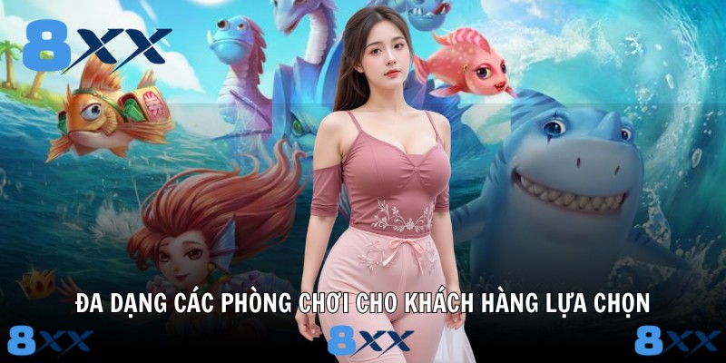 Đa dạng các phòng chơi cho khách hàng lựa chọn