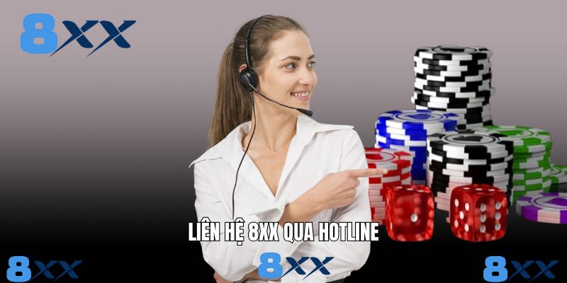 Khám phá cách thức liên hệ 8XX bằng số điện thoại nền tảng