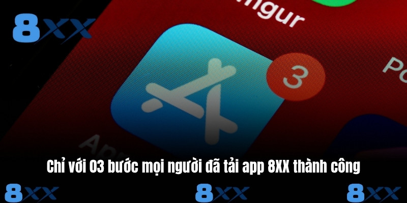 Chỉ với 03 bước mọi người đã tải app 8XX thành công