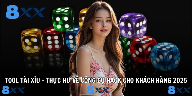 Tool Tài Xỉu – Thực Hư Về Công Cụ Hack Cho Khách Hàng 2025